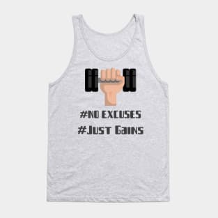 no excuses just gains Tank Top